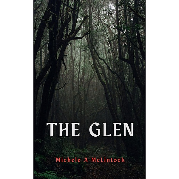 The Glen, Michele A Mclintock