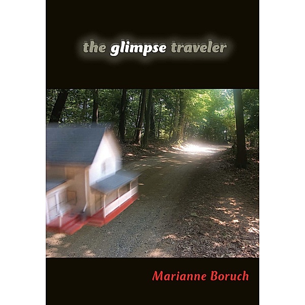 The Glimpse Traveler, Marianne Boruch