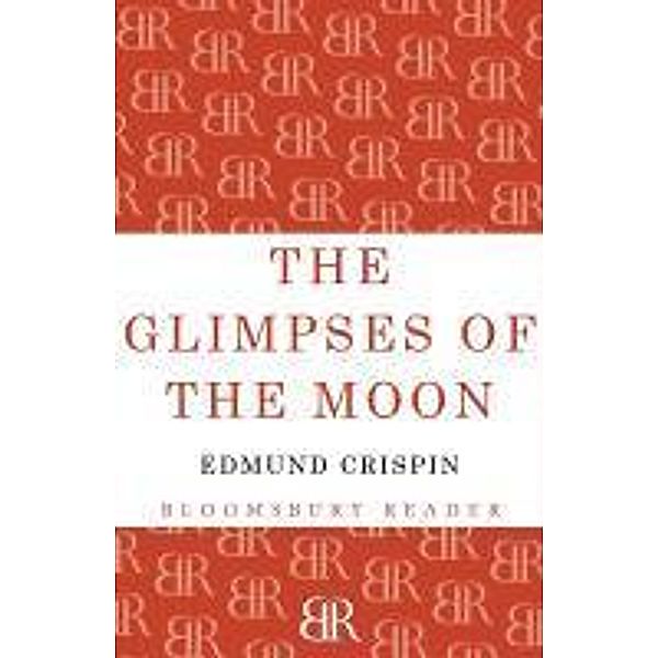 The Glimpses of the Moon, Edmund Crispin