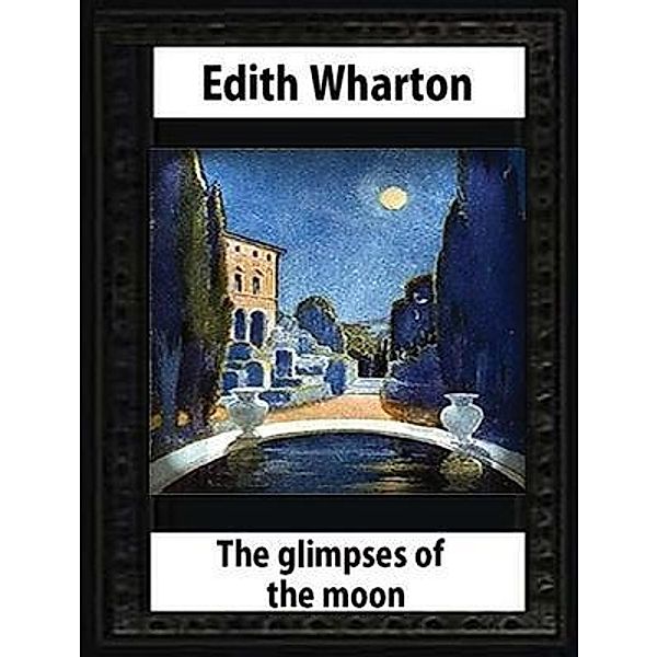 The Glimpses of the Moon / Vintage Books, Edith Wharton