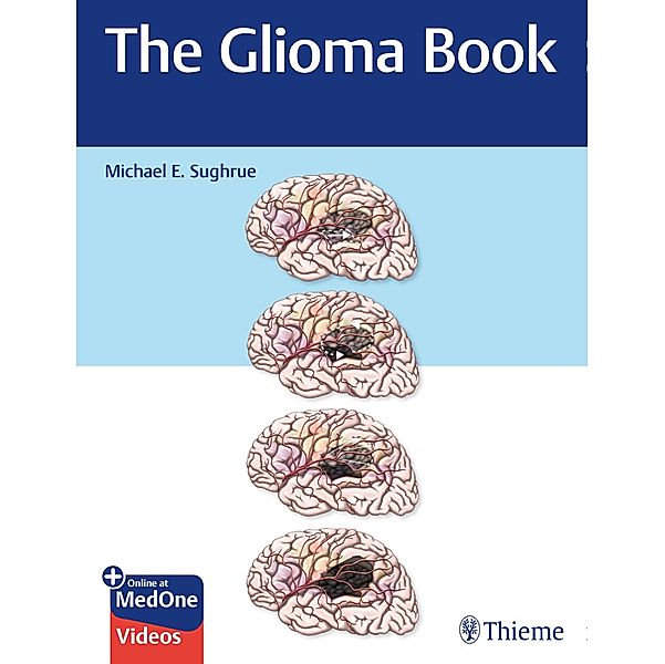 The Glioma Book, Michael E. Sughrue