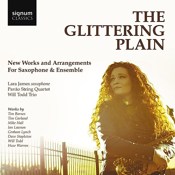 The Glittering Plain-Werke Für Saxophon & Ens., L. James, Pavao String Quartet, Will Todd Trio