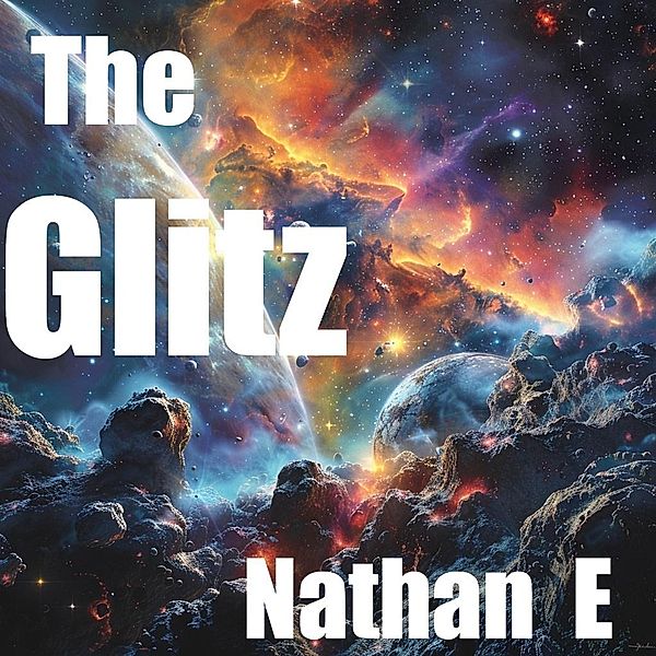 The Glitz, Nathan E