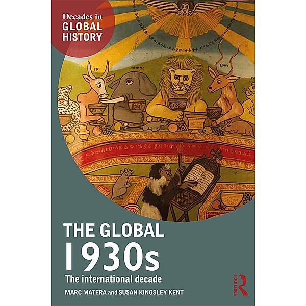 The Global 1930s, Marc Matera, Susan Kingsley Kent