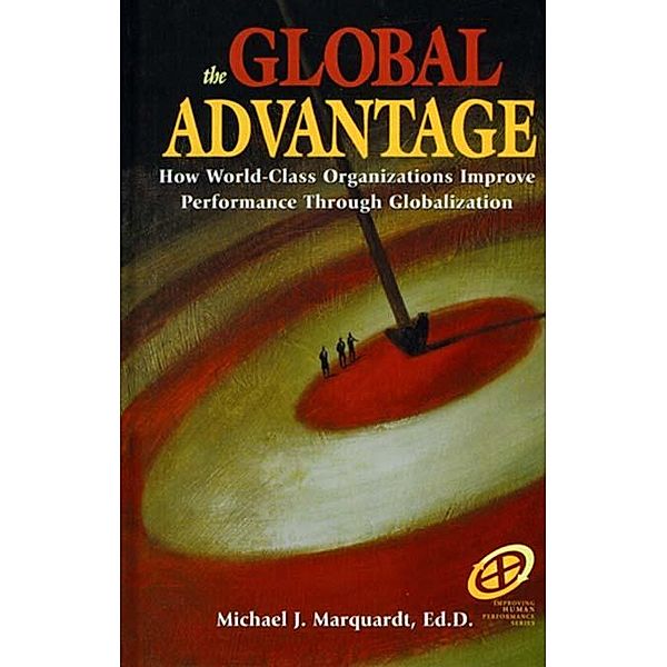 The Global Advantage, Michael J. Marquardt Ed. D.