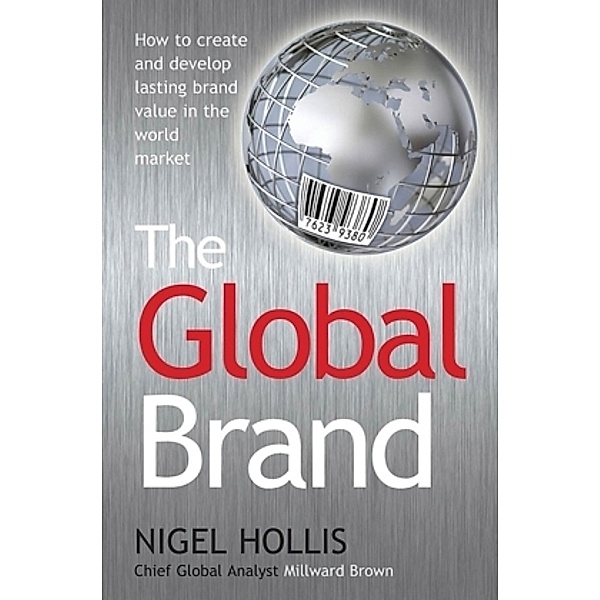 The Global Brand, Nigel Hollis, Millward Brown