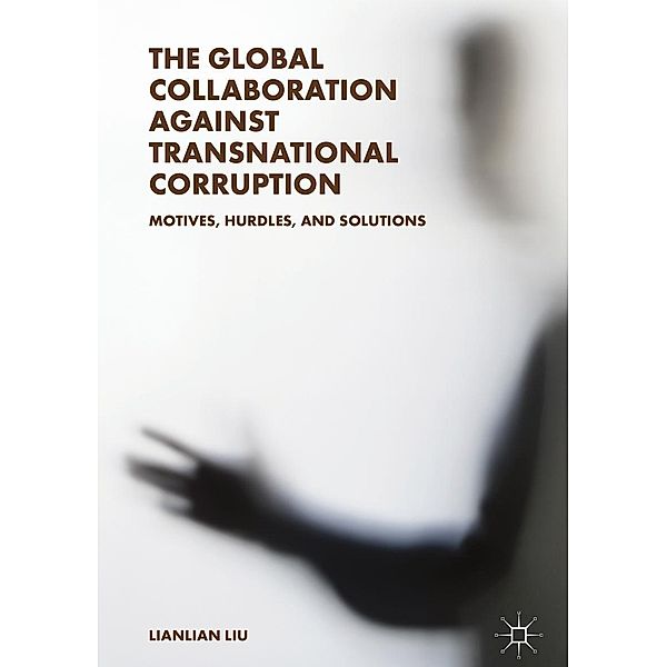 The Global Collaboration against Transnational Corruption / Progress in Mathematics, Lianlian Liu