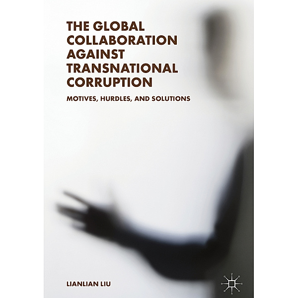 The Global Collaboration against Transnational Corruption, Lianlian Liu