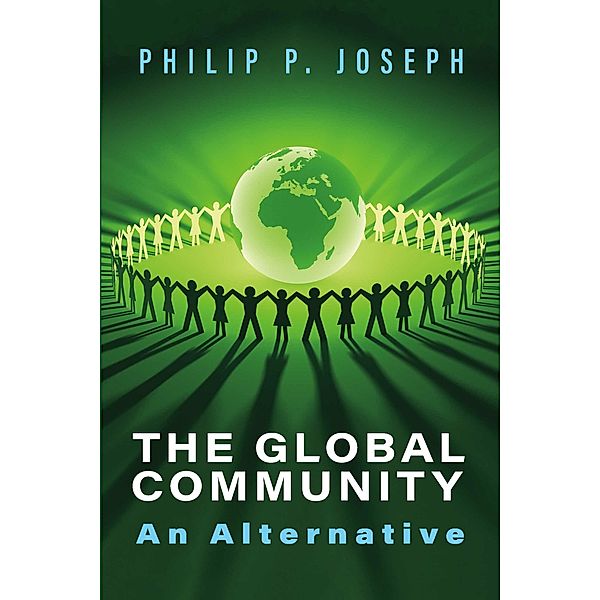 The Global Community: An Alternative, Philip P. Joseph