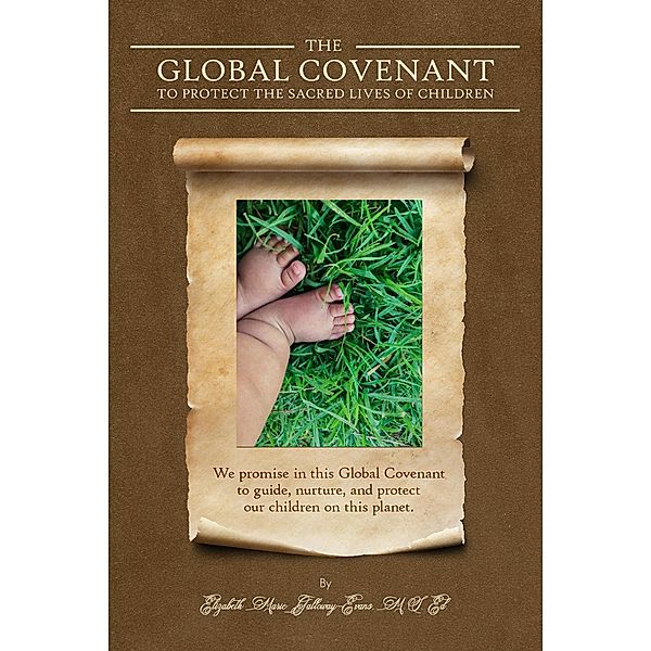 The Global Covenant to Protect the Sacred Lives of Children, Elizabeth Evan