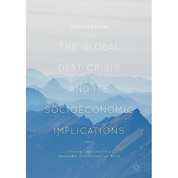 The Global Debt Crisis and Its Socioeconomic Implications / Progress in Mathematics, Mohamed Rabie