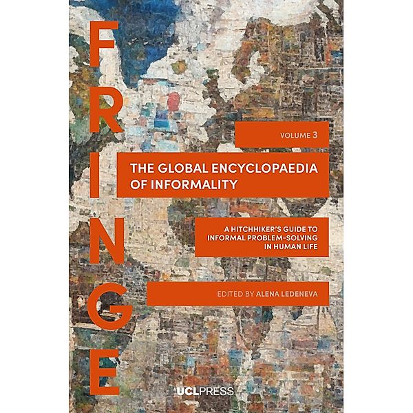 The Global Encyclopaedia of Informality, Volume 3 / FRINGE