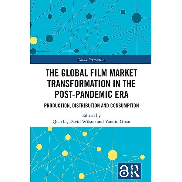 The Global Film Market Transformation in the Post-Pandemic Era