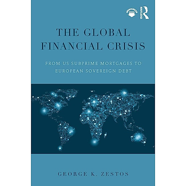 The Global Financial Crisis, George K. Zestos