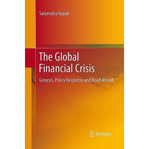 The Global Financial Crisis, Satyendra Nayak