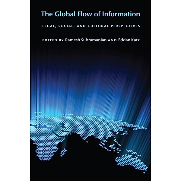 The Global Flow of Information / Ex Machina: Law, Technology, and Society Bd.5