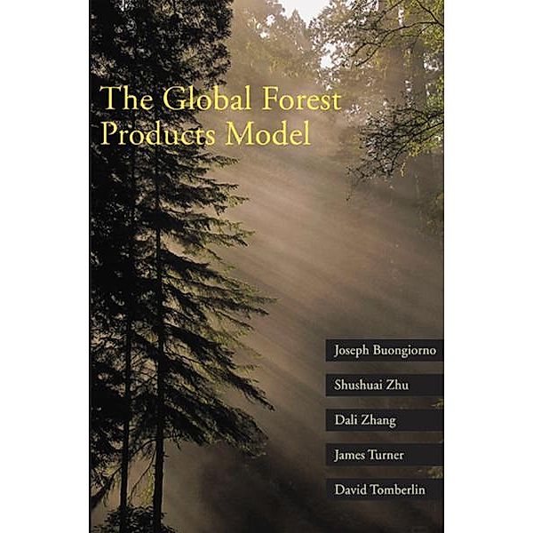 The Global Forest Products Model, Joseph Buongiorno, Shushuai Zhu, Dali Zhang, James Turner, David Tomberlin