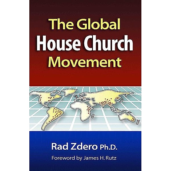 The Global House Church Movement, Rad Zdero