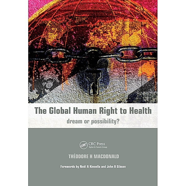 The Global Human Right to Health, Theodore Macdonald, Richard Mayon-White