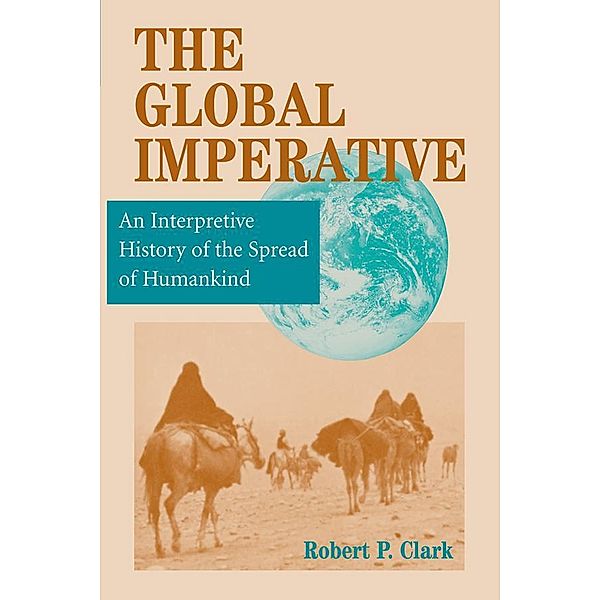 The Global Imperative, Robert P Clark