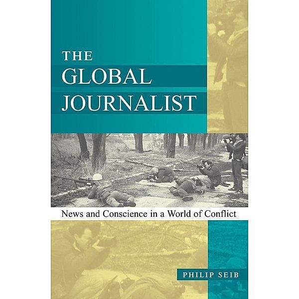 The Global Journalist, Philip Seib