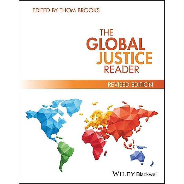 The Global Justice Reader, Revised Edition, Thom Brooks