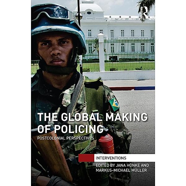 The Global Making of Policing / Interventions