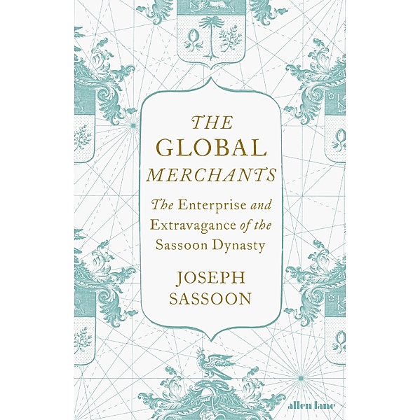 The Global Merchants, Joseph Sassoon