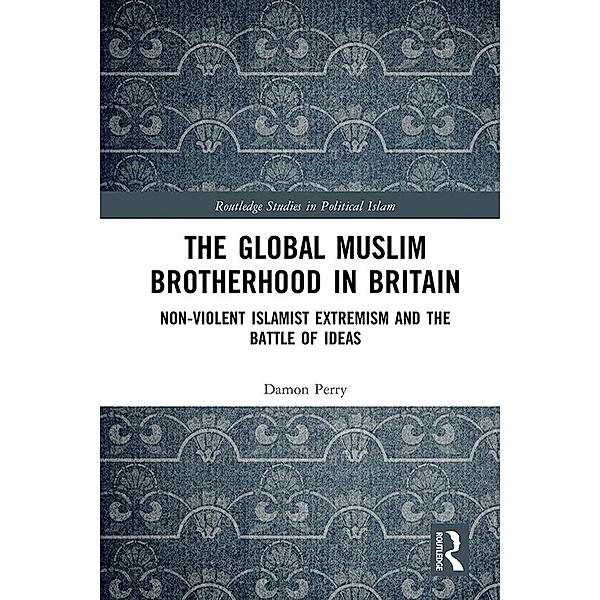 The Global Muslim Brotherhood in Britain, Damon Perry