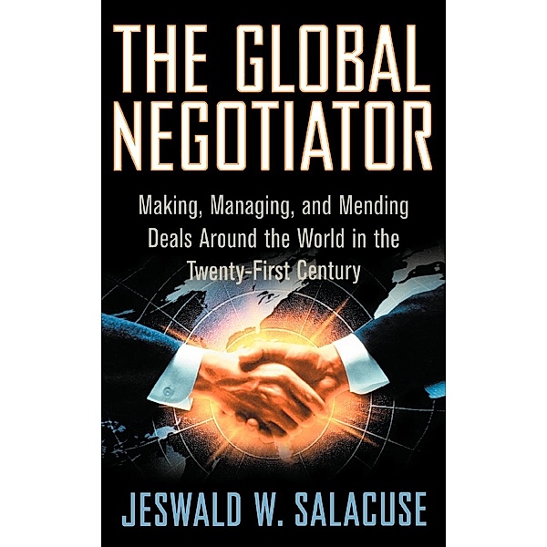 The Global Negotiator, Jeswald W. Salacuse