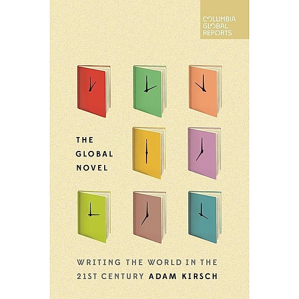 The Global Novel, Adam Kirsch