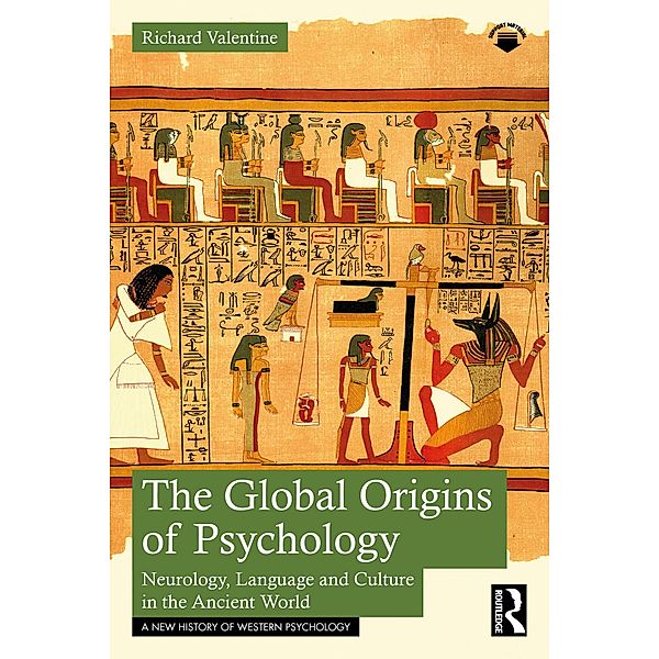 The Global Origins of Psychology, Richard Valentine