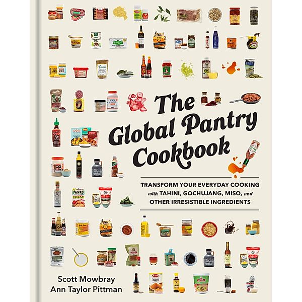 The Global Pantry Cookbook, Scott Mowbray, Ann Taylor Pittman