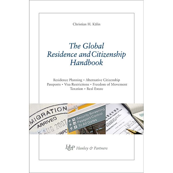 The Global Residence & Citizenship Handbook, Christian H. Kälin