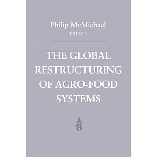 The Global Restructuring of Agro-Food Systems / Food Systems and Agrarian Change