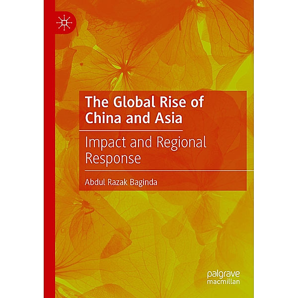 The Global Rise of China and Asia, Abdul Razak Baginda