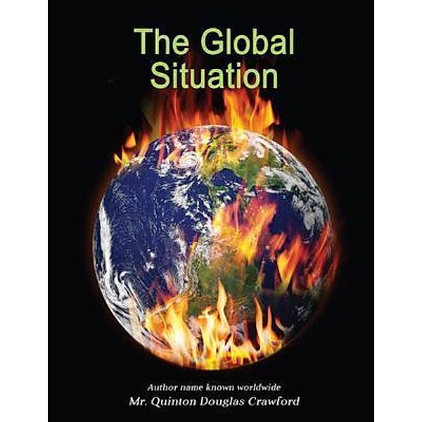 The Global Situation, Quinton Douglas Crawford