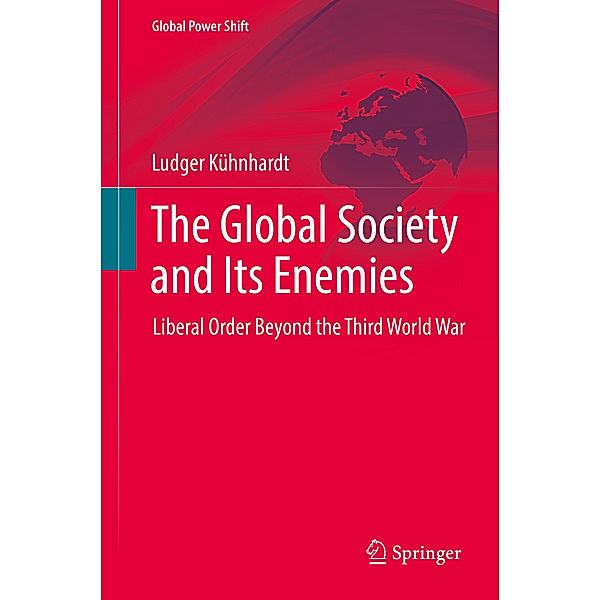 The Global Society and Its Enemies, Ludger Kühnhardt