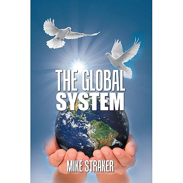 The Global System, Mike Straker