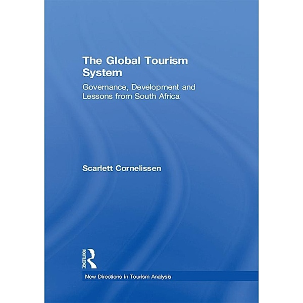The Global Tourism System, Scarlett Cornelissen