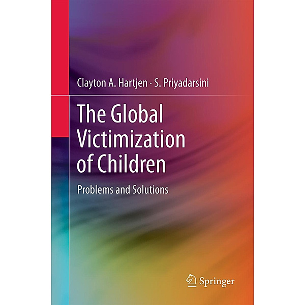 The Global Victimization of Children, Clayton A. Hartjen, S. Priyadarsini
