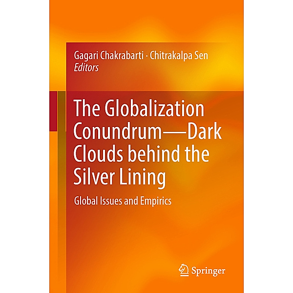 The Globalization Conundrum-Dark Clouds behind the Silver Lining