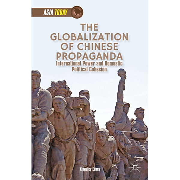 The Globalization of Chinese Propaganda, K. Edney