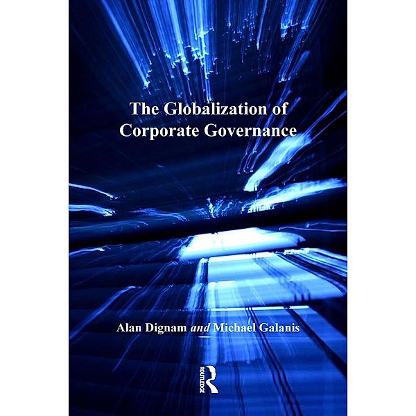 The Globalization of Corporate Governance, Alan Dignam, Michael Galanis