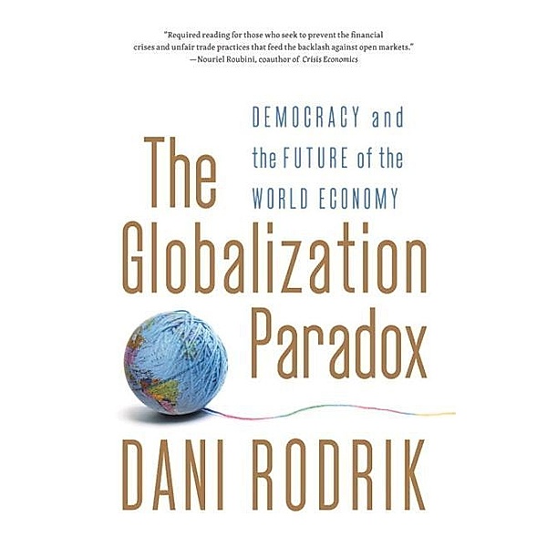 The Globalization Paradox, Dani Rodrik