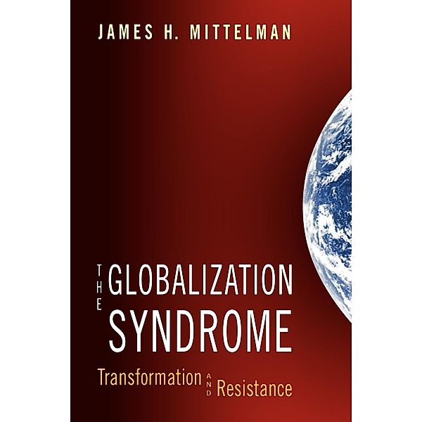 The Globalization Syndrome, James H. Mittelman