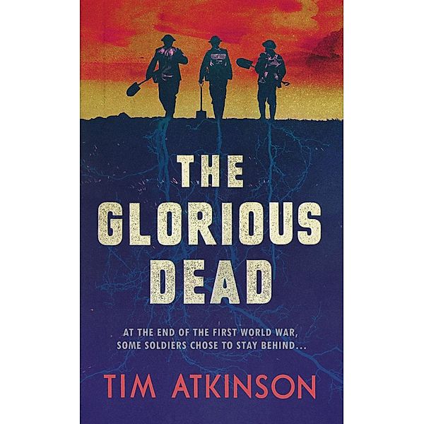 The Glorious Dead / Unbound, Tim Atkinson