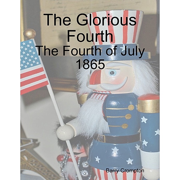 The Glorious Fourth, Barry Crompton