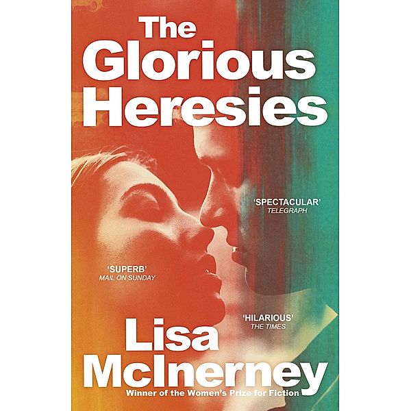 The Glorious Heresies / The Glorious Heresies Bd.1, Lisa McInerney
