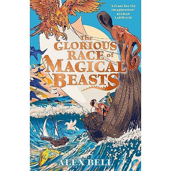 The Glorious Race of Magical Beasts, Alex Bell